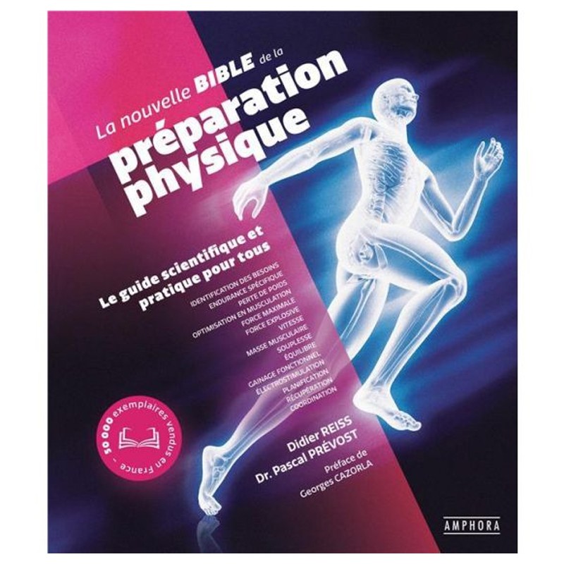 LA BIBLE DE LA PREPARATION PHYSIQUE - 3 EME EDITION 