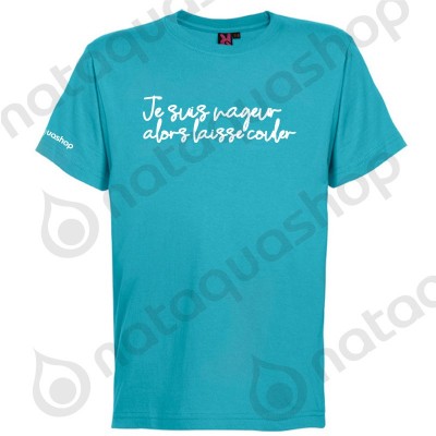 JE SUIS NAGEUR ALORS LAISSE COULER - HOMME PACK turquoise